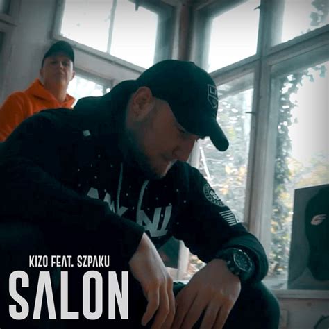 Salon Feat Szpaku Single By Kizo Spotify