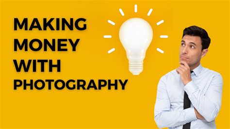 How To Make Money With Photography 5 Ideas For 2023 Youtube