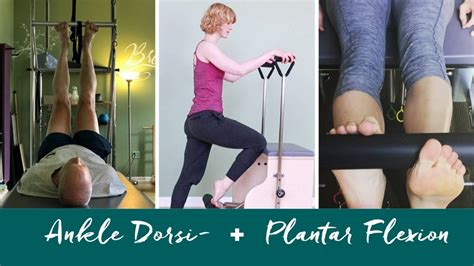 Ankle Dorsiflexion And Plantarflexion Exercises In Pilates