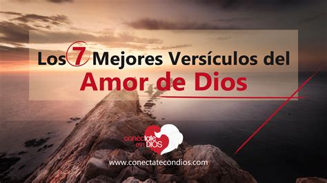 Los 7 Mejores Versículos Del Amor De Dios Conéctate Con Dios