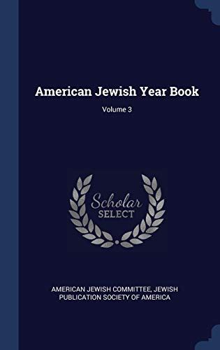 American Jewish Year Book Volume 3 By American Jewish Committee