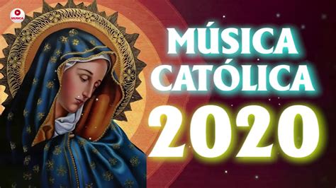 MÚsica CatÓlica Que Trae Paz 2020 Grandes Éxitos Alabanza Y AdoraciÓn