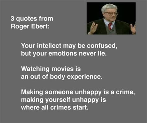 Roger Ebert The Last Quote Is My Favorite Happy Morning Quotes Quotes Love Truths