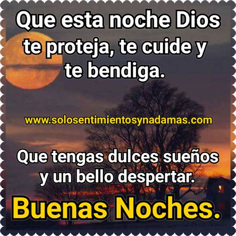 Buenas Noches Que Esta Noche Dios Te Proteja Te Cuide Y Te Bendiga