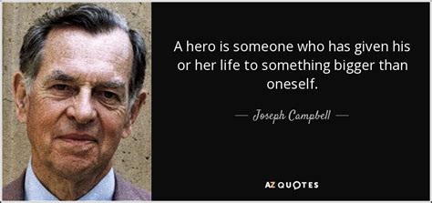Top 25 Hero Quotes Of 1000 A Z Quotes
