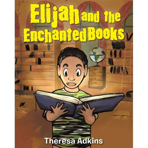 Elijah And The Enchanted Books Paperback
