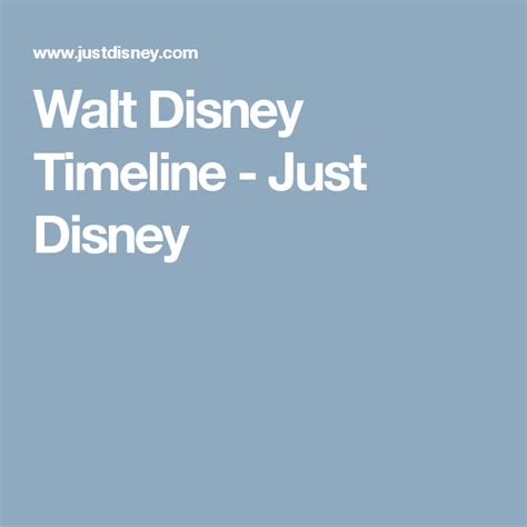 Walt Disney Timeline Just Disney Disney Timeline Walt Disney Walt