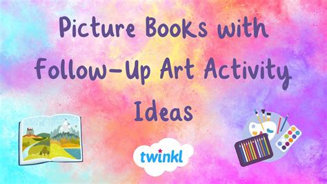 Picture Books With Follow Up Art Activity Ideas Twinkl