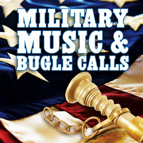 Military Music And Bugle Calls Instrumental By Patriotic Fathers On Spotify