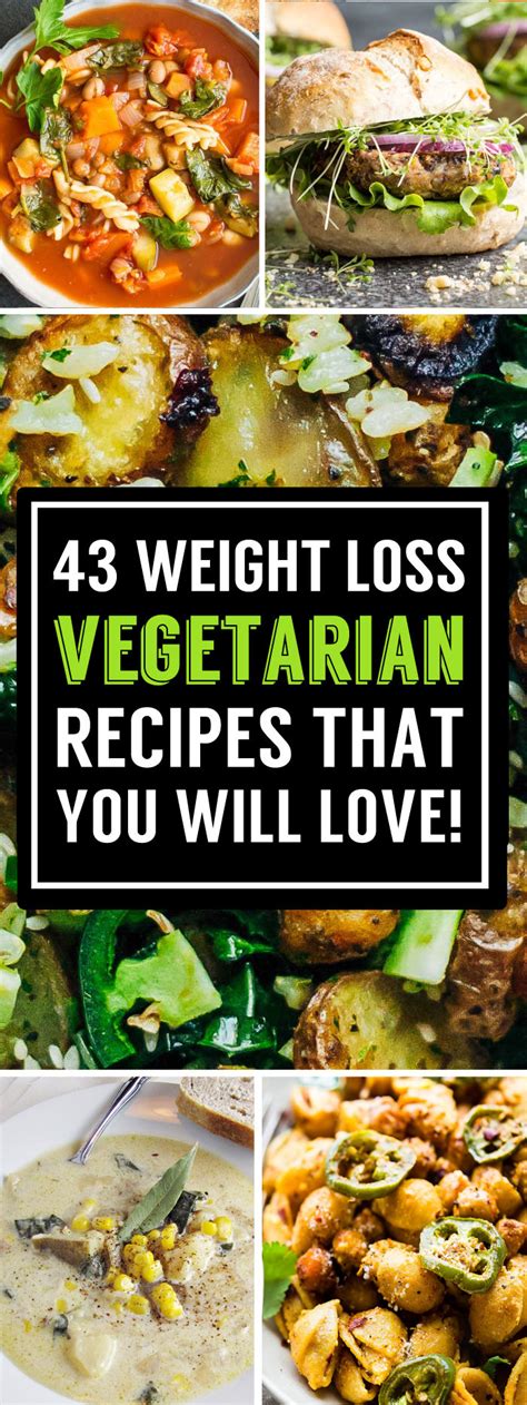 Best 20 Vegetarian Recipes For Weight Loss Best Diet And Healthy