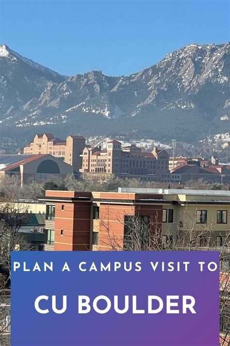 Plan Your College Visit To University Of Colorado Boulder Your Time