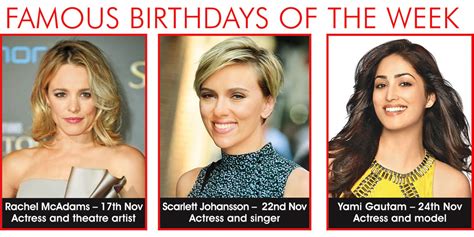 Famous Birthdays Of The Week Horoscope Mag The Weekly