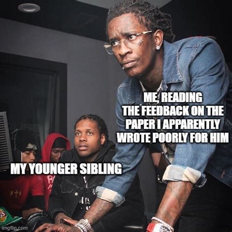 Young Thug And Lil Durk Troubleshooting Memes Imgflip