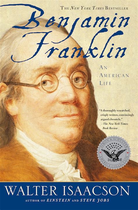 Benjamin Franklin An American Life By Walter Isaacson Book Review