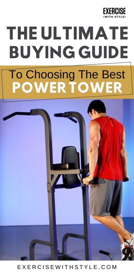 The Ultimate Buying Guide To Choosing The Best Power Tower Power