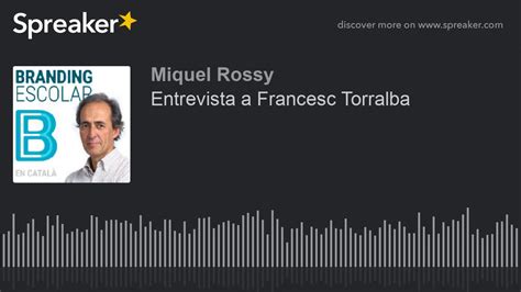 Entrevista A Francesc Torralba Part 2 Di 2 YouTube
