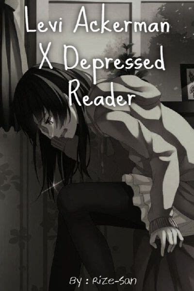 Levi Ackerman X Depressed Reader Old