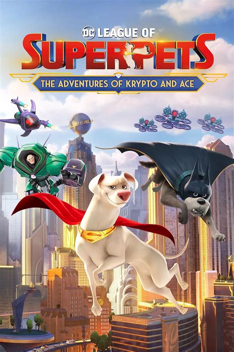 Dc League Of Super Pets The Adventures Of Krypto And Ace 2022