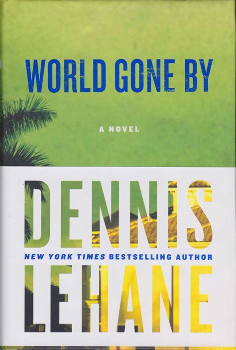 World Gone By Dennis Lehane First Edition