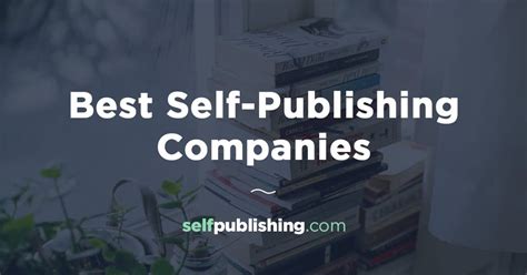 Best Self Publishing Companies 2022 Update