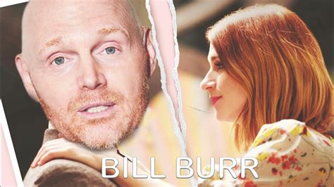 Bill Burr Quarantine Break Up Advice Youtube