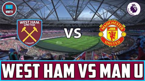 Second half extra time ends, manchester united 1, west ham united 0. West Ham vs Manchester United | Big Match Preview - YouTube