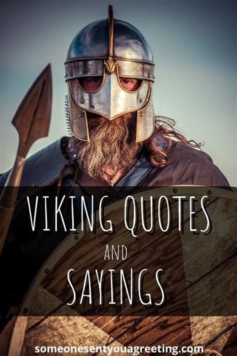 46 Viking Quotes And Sayings Someone Sent You A Greeting Viking