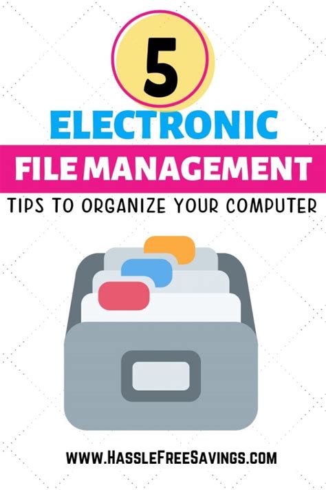 5 Electronic File Management Tips To Keep Your Computer Organized