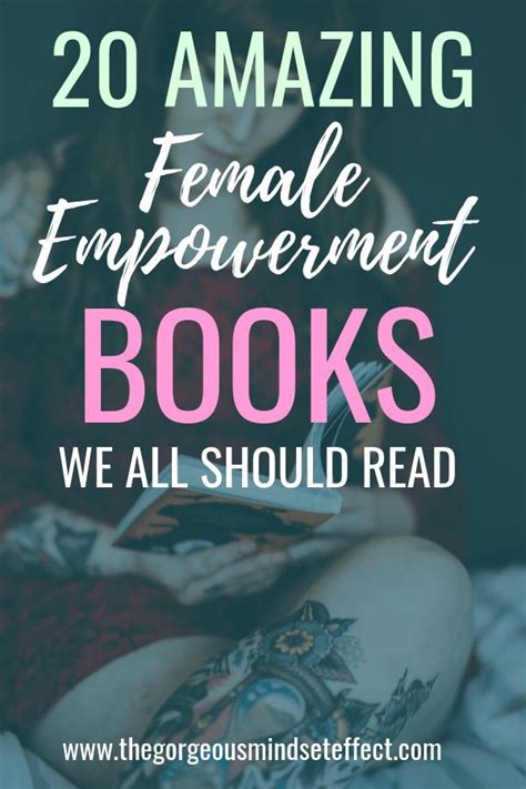 20 Female Empowerment Books That Every Thirty Something Woman Should