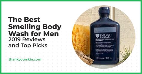 Best Smelling Body Wash For Men April 2024 Reviews And Top Picks