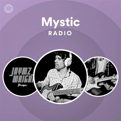 Mystic Radio Playlist By Spotify Spotify