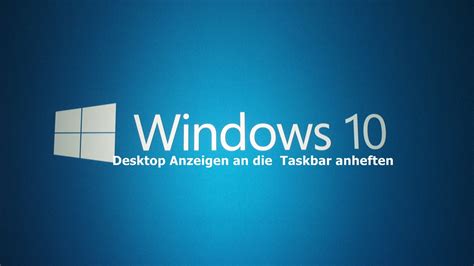 Windows 10 Desktop Anzeigen An Die Taskbar Anheften