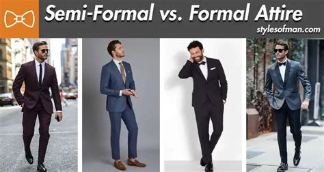 Mens Semi Formal Vs Formal Dress Codes Explained • Styles Of Man