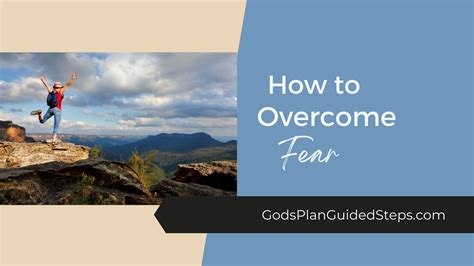 How To Overcome Fear In Life Gods Plan Guided Steps