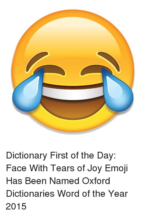 Dictionary First Of The Day Face With Tears Of Joy Emoji Has Been Named