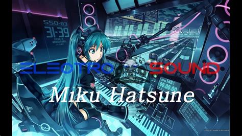 Miku Hatsune Ft Electro Dj Sound Levan Polka Remix Youtube