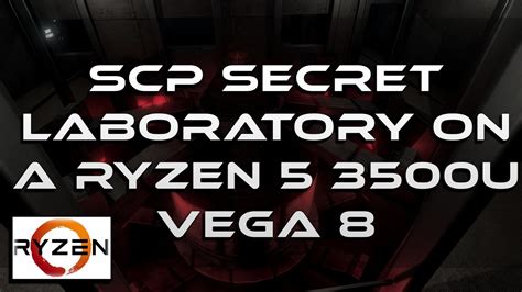Scp Secret Laboratory Gameplay On A Ryzen 5 3500u Vega 8 8gb Ram