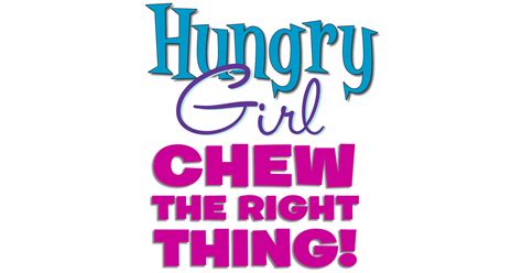 Hungry Girl Chew The Right Thing Iheart