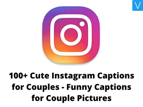 150 Best Instagram Captions For Couples Cute Ig Couple Captions