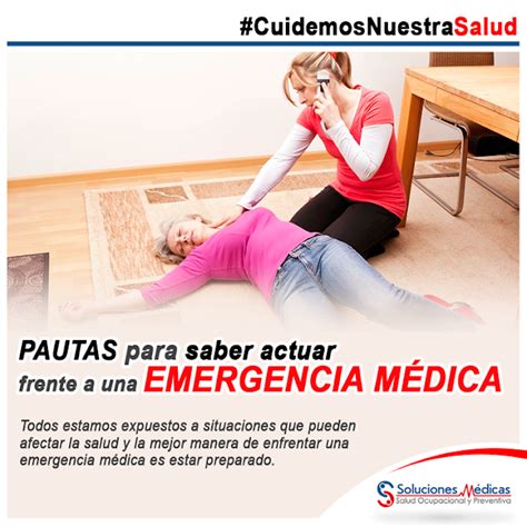 Soluciones Médicas Salud Ocupacional CUIDEMOS NUESTRA SALUD Pautas para saber actuar frente