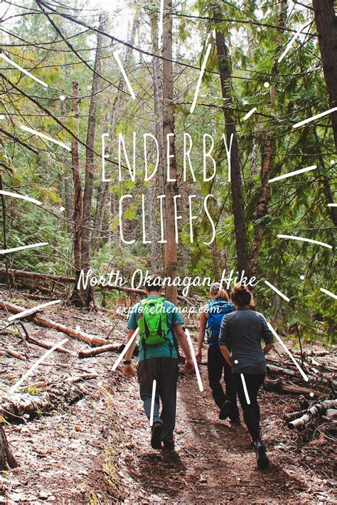 Discover Stunning Views From The Enderby Cliffs Hiking Okanagan