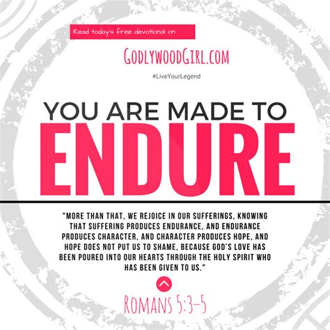 Todays Daily Devotional For Women You Are Made To Endure Godlywoodgirl