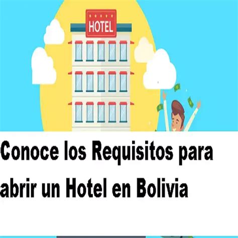 Requisitos Para Abrir Un Hotel En Bolivia
