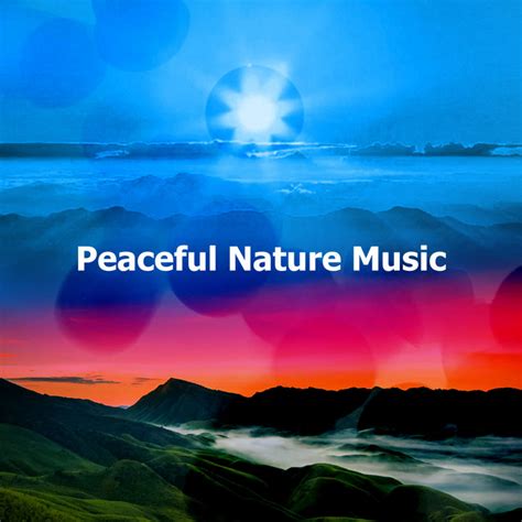 Peaceful Nature Music Álbum De Nature Radiance Spotify