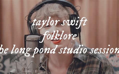 【1080p60fps英文字幕】taylor Swift Folklore The Long Pond Studio Sessions