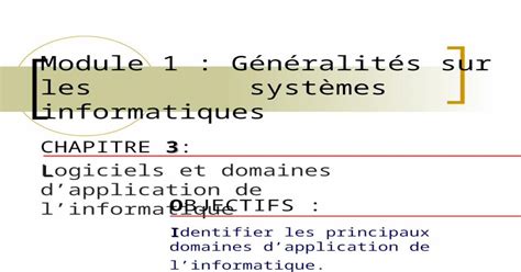 Module 1 Généralités Sur Les Systèmes Informatiques 3 Chapitre 3 L