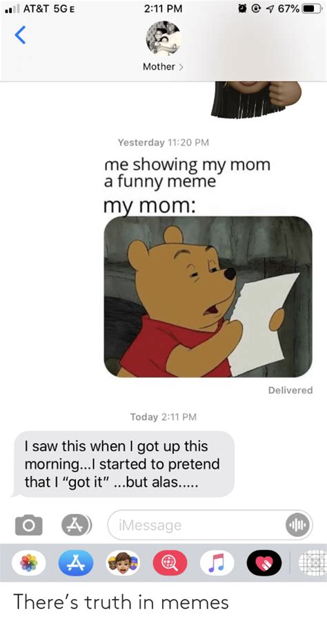 Me Showing My Mom A Funny Meme