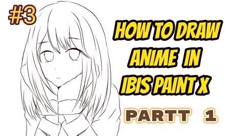 How To Draw Anime Girl Character In Ibis Paint Xeasy Tutorial For