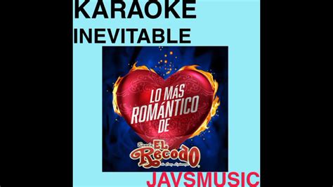 Inevitable Karaoke Banda El Recodo Youtube