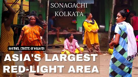 Unseen Streets Of Asia S Largest Red Light District Sonagachi Brothel Kolkata West Bengal In